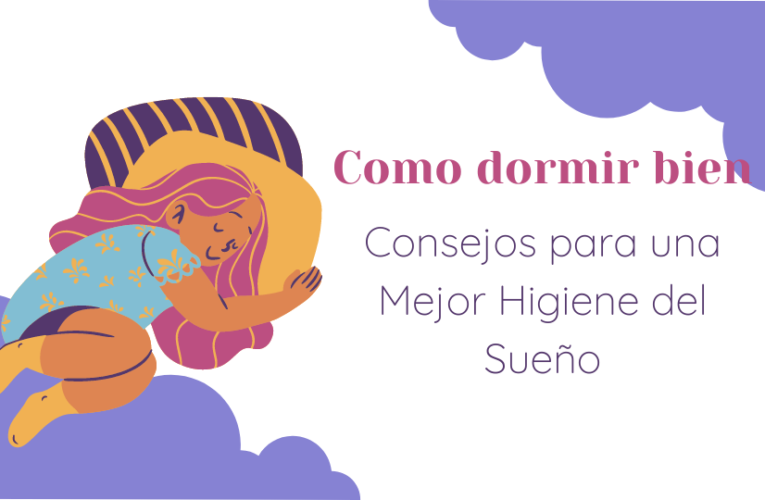 Consejos para una Mejor Higiene del Sueño